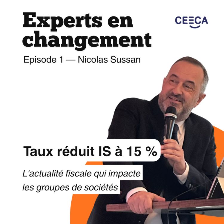 cover art for FLASH ACTU FISCALE | Taux réduit IS à 15 % : l'actualité fiscale qui impacte les groupes de sociétés