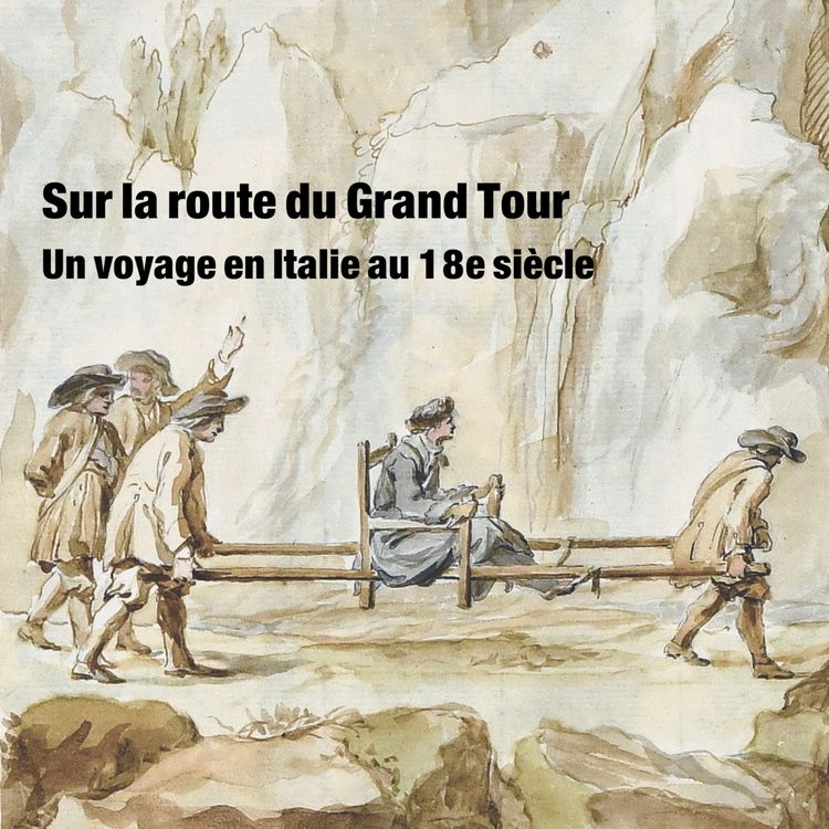 cover art for Épisode 1 : Gougenot en Italie ou les embarras du voyage