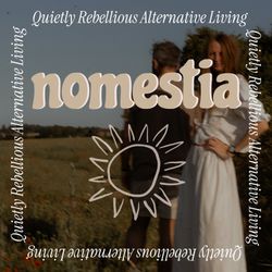 cover art for nomestia: Alternative Living for the Quietly Rebellious