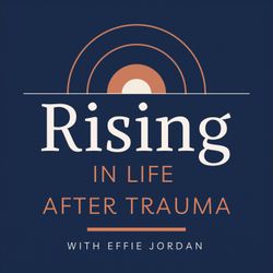 cover art for Rising In Life After Trauma