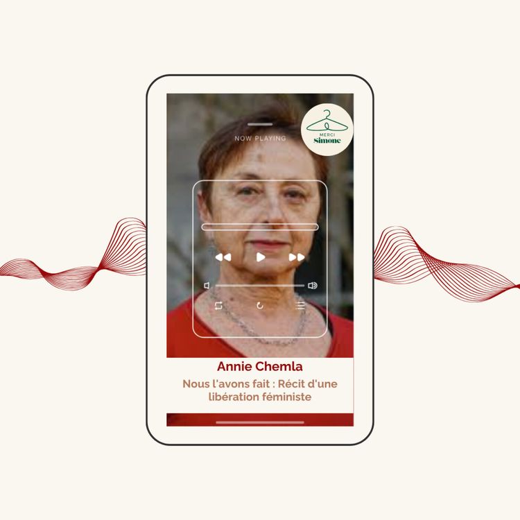 cover art for "Nous l'avons fait : Récit d'une libération féministe" avec Annie Chemla, membre du MLAC.