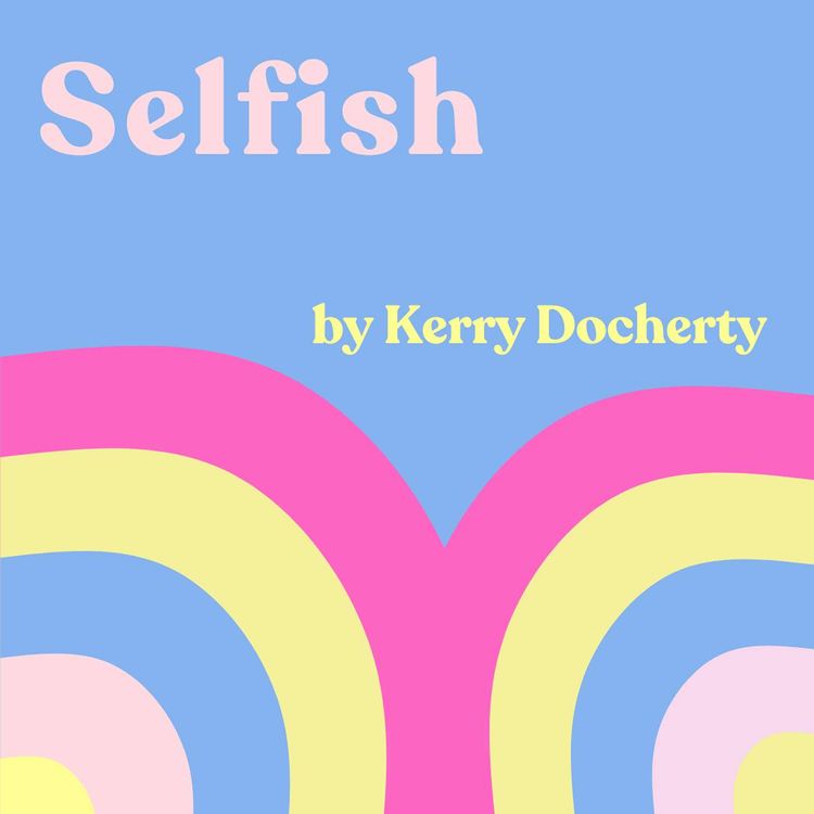 cover art for AUTHOR CHAT: Kerry Docherty's "Selfish"