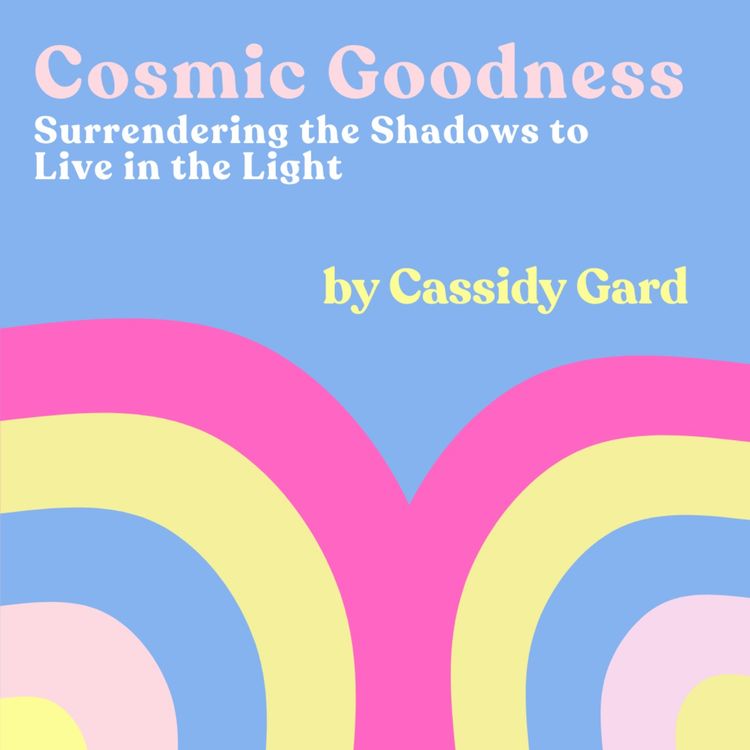 cover art for AUTHOR CHAT: Cassidy Gard's "Cosmic Goodness"