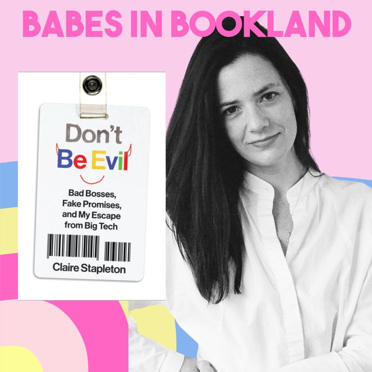 cover art for AUTHOR CHAT: Claire Stapleton's Memoir "Don't Be Evil"