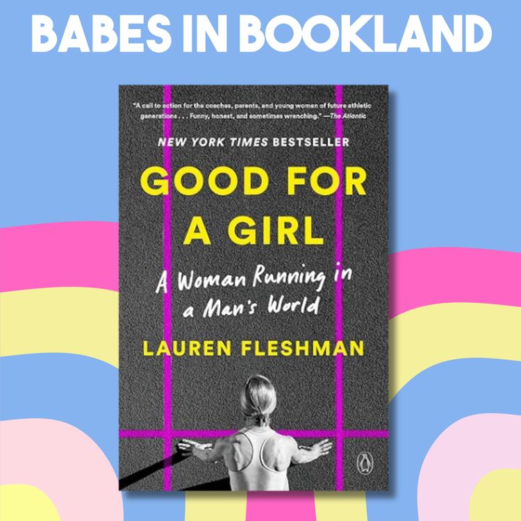 cover art for Objectify Her // Lauren Fleshman's Memoir "Good for a Girl"