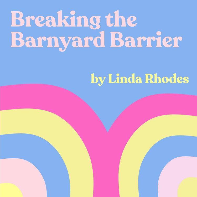cover art for AUTHOR CHAT: Linda Rhodes' "Breaking The Barnyard Barrier"