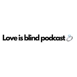 cover art for Love is blind podcast 