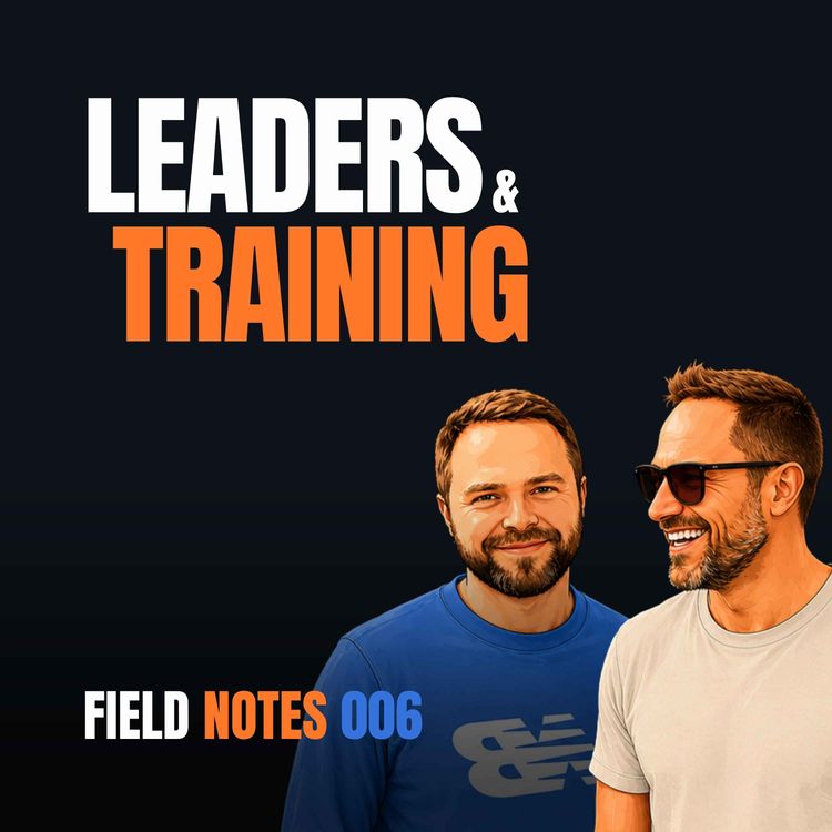 cover art for Promoted Without Training & Left to Figure It Out | Field Notes Ep. 6