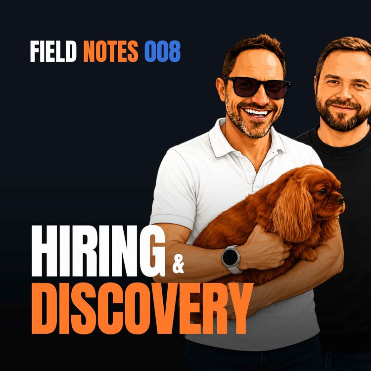 cover art for Collaboration & the Discovery Plan | Field Notes Ep. 8