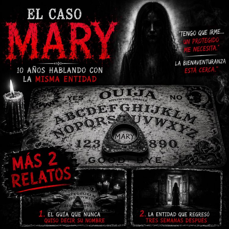 cover art for Mary: La entidad que desaparecía de la Ouija