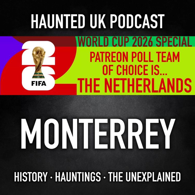 cover art for Haunted World Cup 2026 - Monterrey Mexico