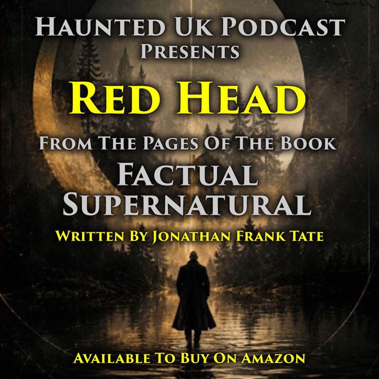 cover art for Factual Supernatural - EP02 - Red Head