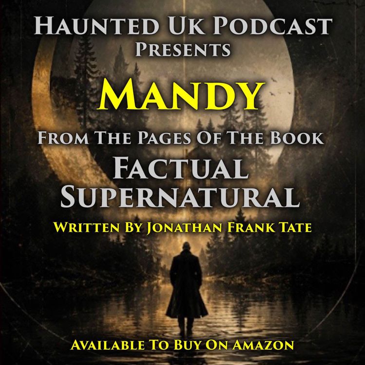 cover art for Factual Supernatural - EP05 - Mandy