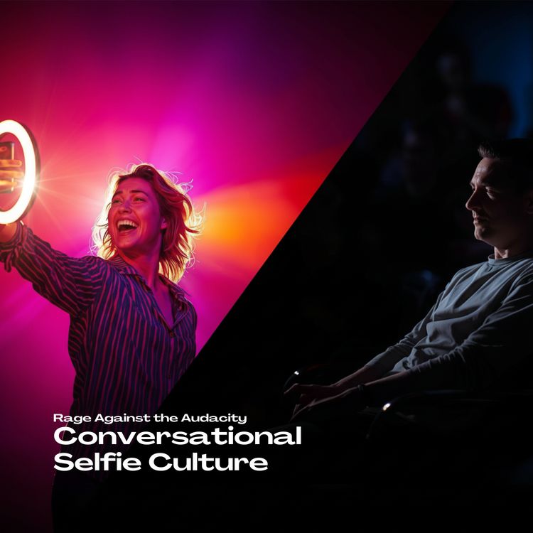 cover art for Conversational Selfie Culture Is Destroying Real Connection