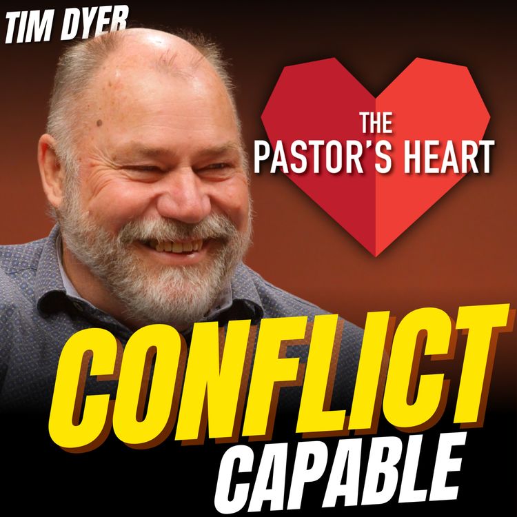 cover art for Building conflict capable ministry teams – with Tim Dyer