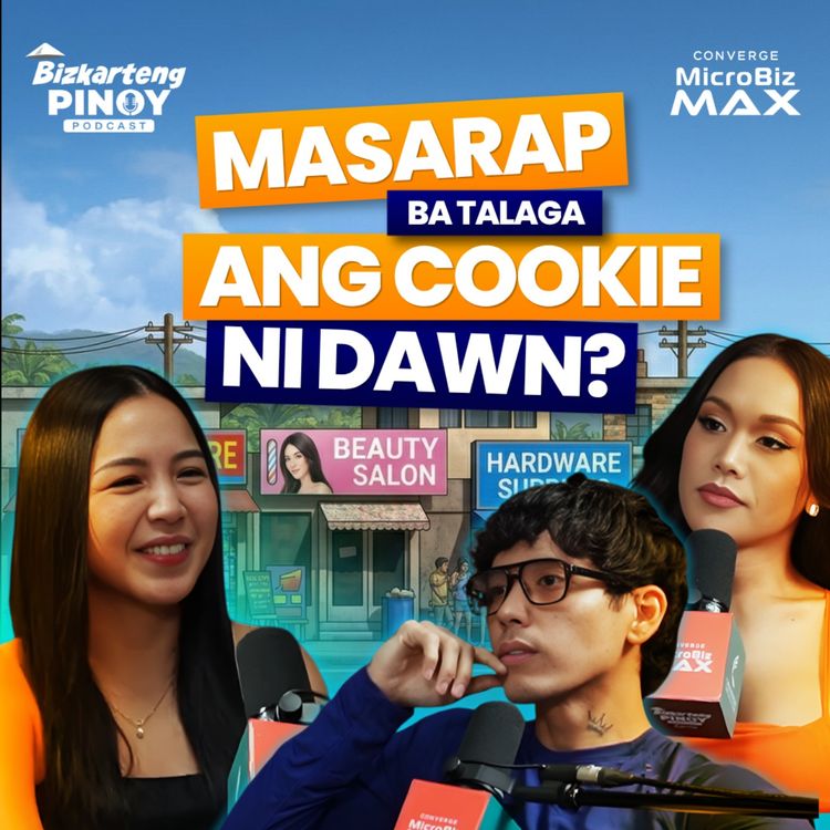 cover art for From Passion to Pastries: Dawn Chang of DC Delights | Bizkarteng Pinoy Ep 1