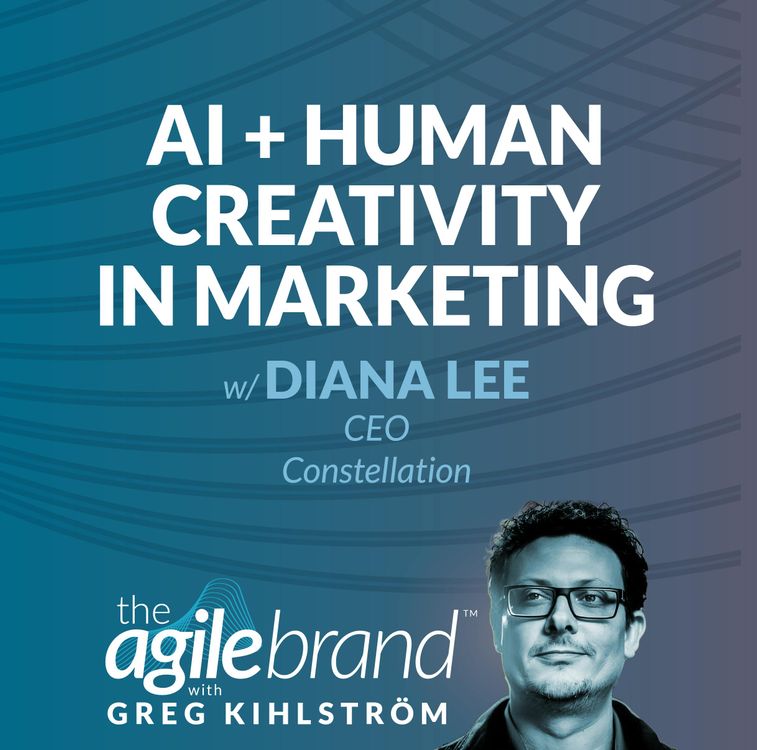 cover art for #576: AI and Human Creativity in Marketing with Diana Lee, Constellation