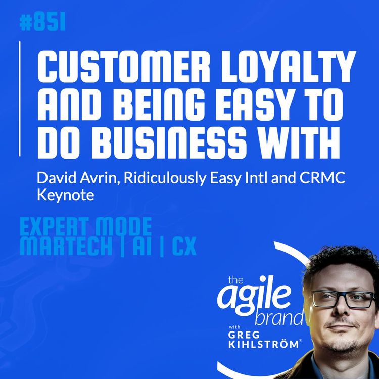 cover art for #851: CRMC Keynote Speaker David Avrin on customer loyalty and being easy to do business with