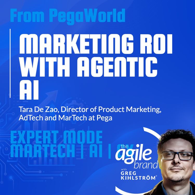 cover art for From PegaWorld: Pega's Tara DeZao on marketing ROI with agentic AI