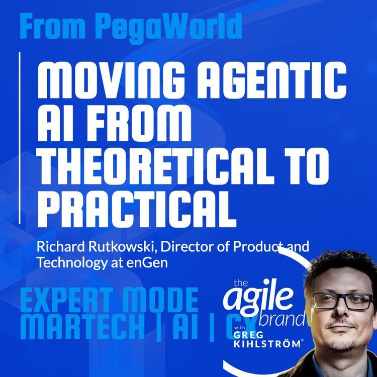 cover art for From PegaWorld: enGen's Richard Rutkowski on moving agentic AI from theoretical to practical