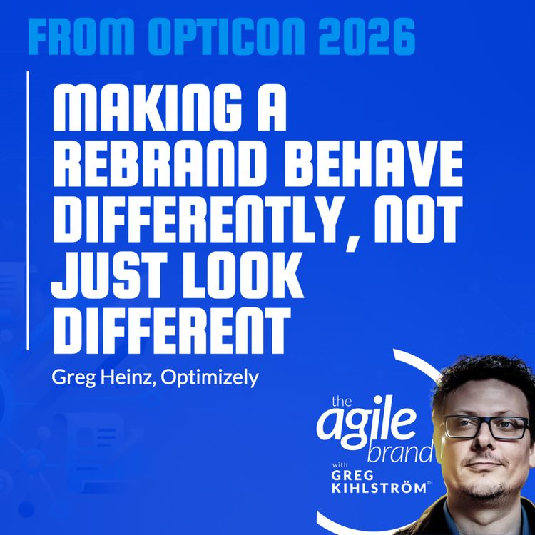 cover art for Optimizely's Greg Heinz on rebranding an AI platform: AI scaled the work, but every input stayed human