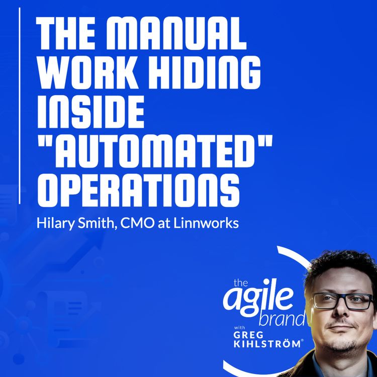 cover art for Linnworks CMO Hilary Smith on the manual work hiding inside "automated" operations