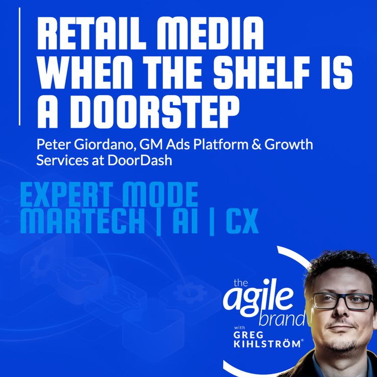 cover art for DoorDash's Peter Giordano on retail media as full-funnel media: awareness to doorstep in 30 minutes