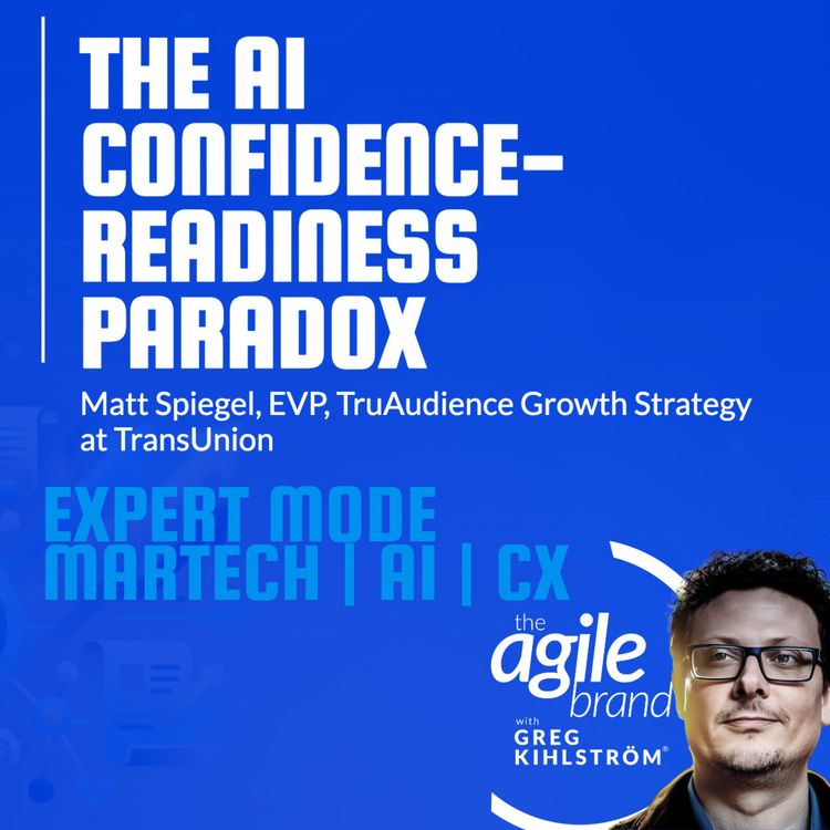 cover art for TransUnion's Matt Spiegel on the AI confidence-readiness paradox: AI is only as good as the data you feed it