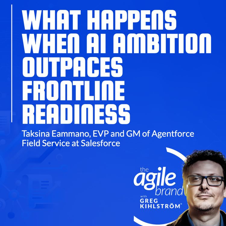 cover art for Salesforce's Taksina Eammano on what happens when AI ambition outpaces frontline readiness