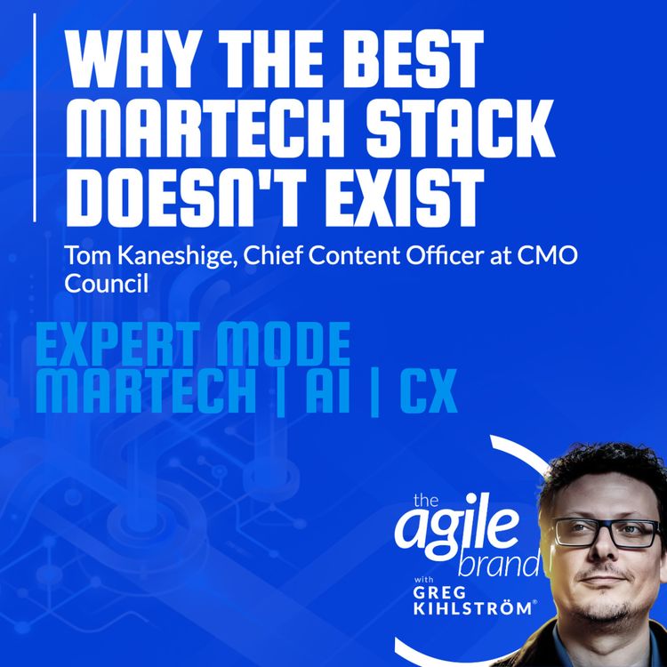 cover art for CMO Council's Tom Kaneshige on overbuilt martech stacks: alignment is strategy, consolidation is just a tactic