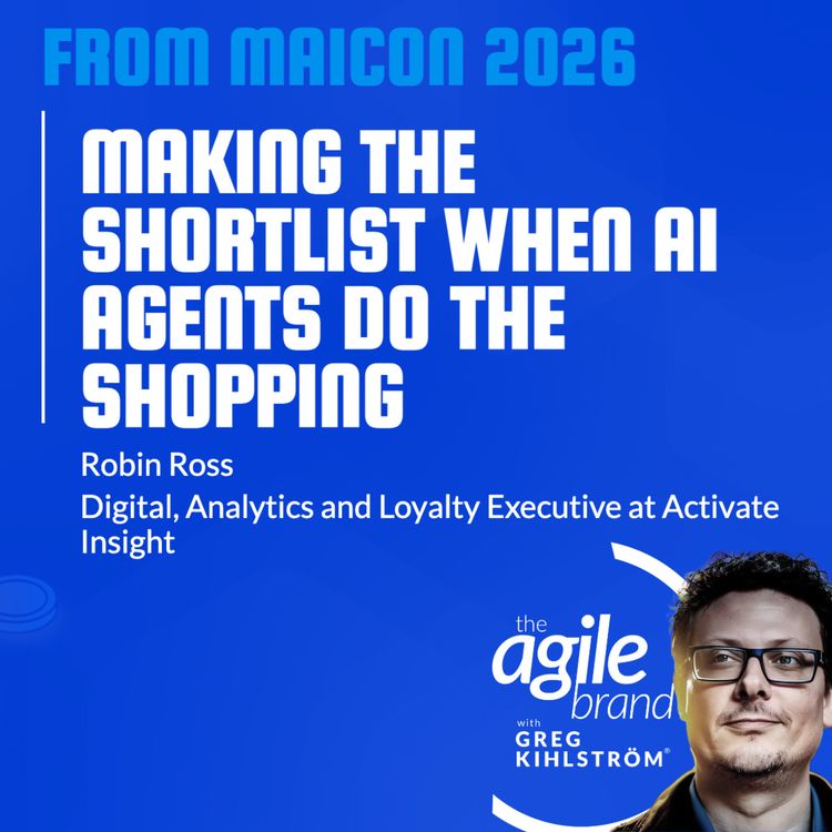 cover art for From MAICON: Robin Ross on making the shortlist when AI agents do the shopping