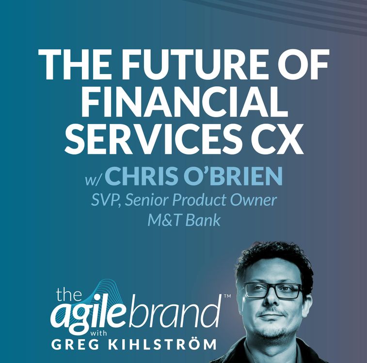cover art for #566: The future of financial services CX with Chris O'Brien, M&T Bank