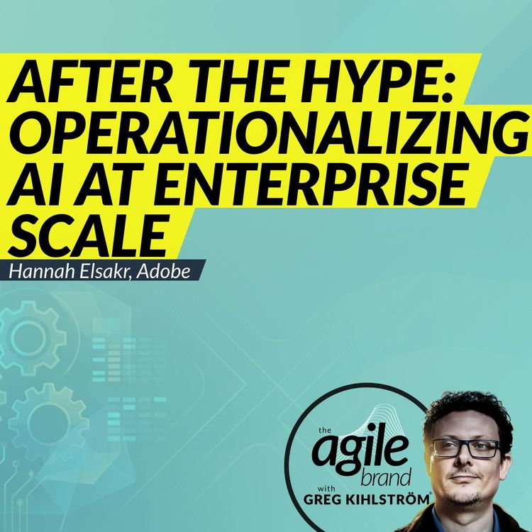 cover art for #840: Adobe's Hannah Elsakr on what happens after the hype: operationalizing AI at enterprise scale