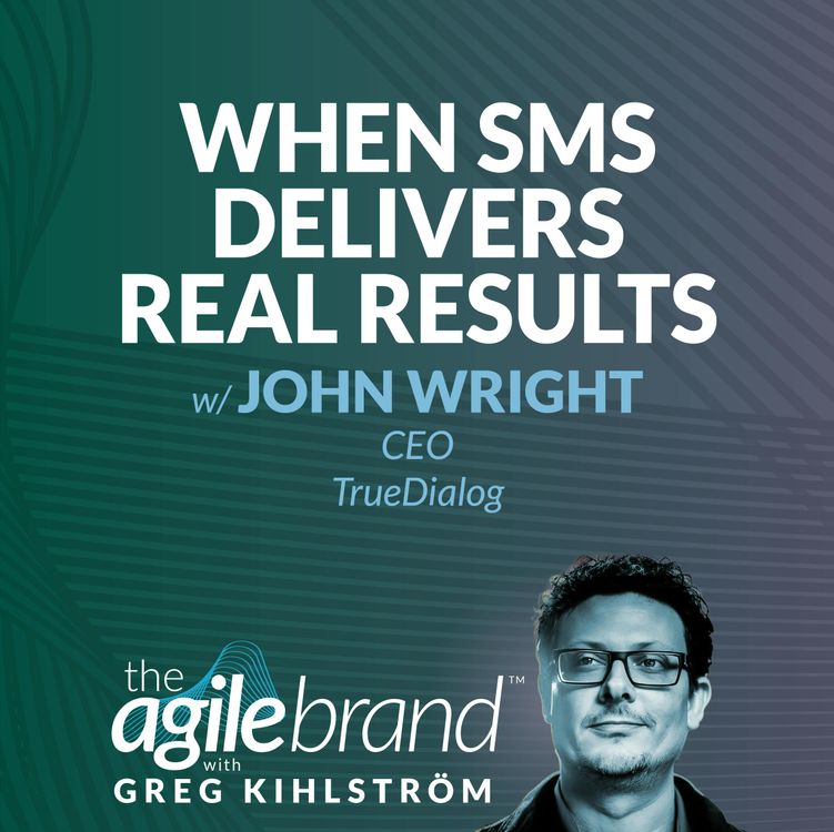 cover art for #558: When SMS delivers real results with John Wright, TrueDialog