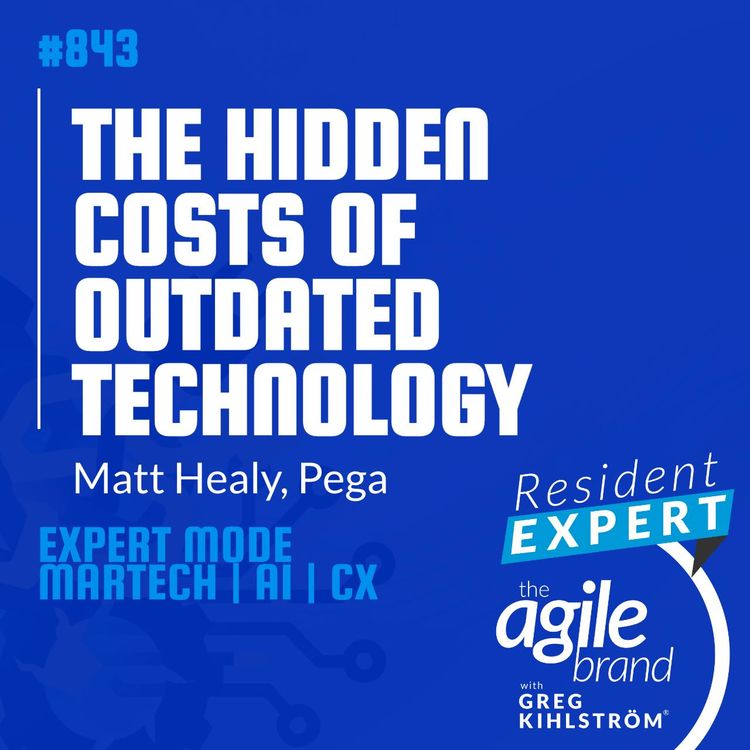cover art for #843: Pega's Matt Healy on the hidden costs of outdated technology