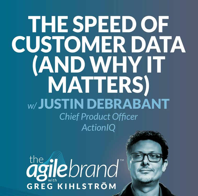 cover art for #561: The speed of customer data (and why it matters) with Justin DeBrabant, Chief Product Officer, ActionIQ
