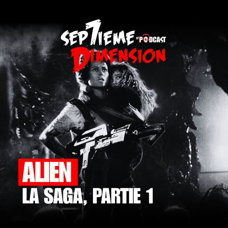 cover art for ALIEN, la saga partie 1 I E27