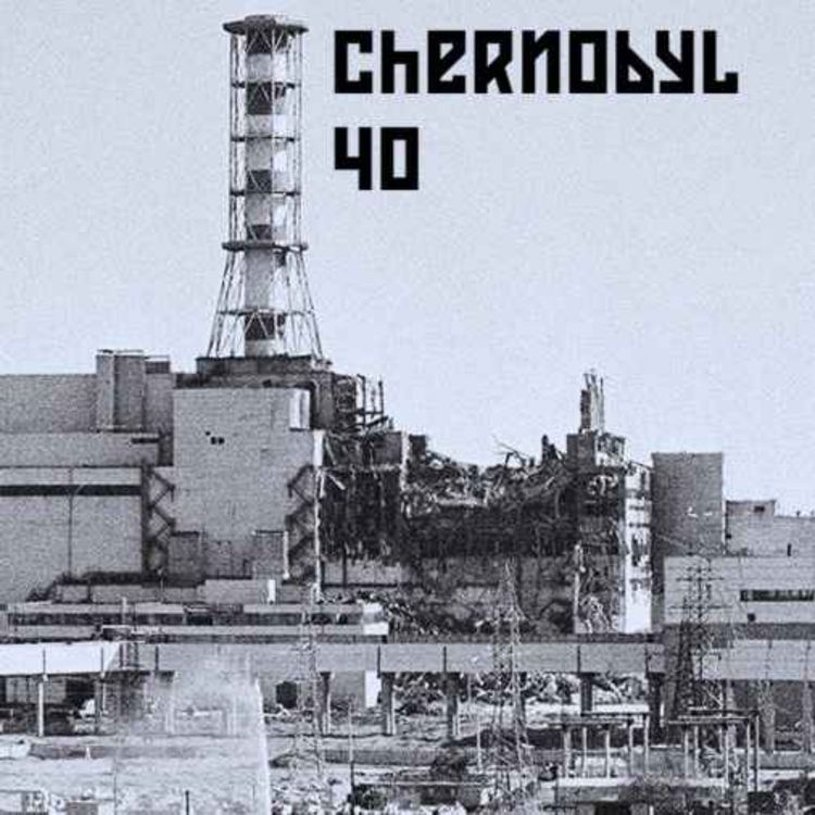 cover art for Episodio 4 - La larga sombra de Chernobyl