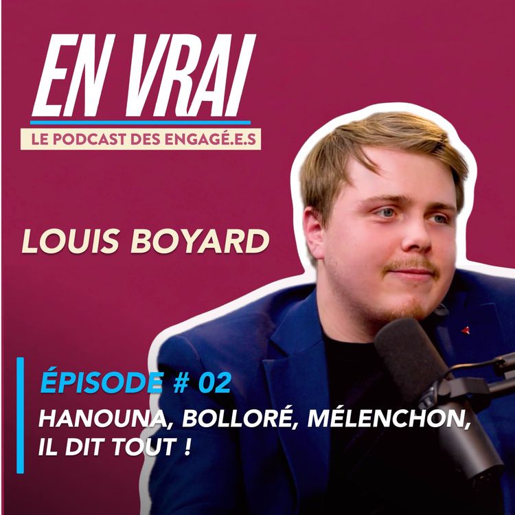 cover art for EN VRAI # ÉPISODE 02 - LOUIS BOYARD