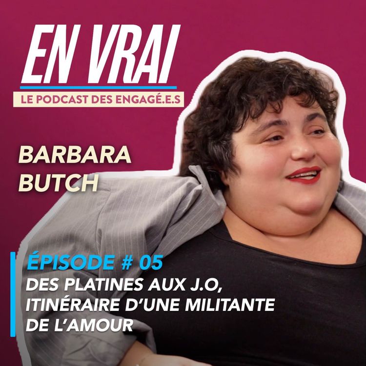 cover art for EN VRAI # ÉPISODE 05 - BARBARA BUTCH