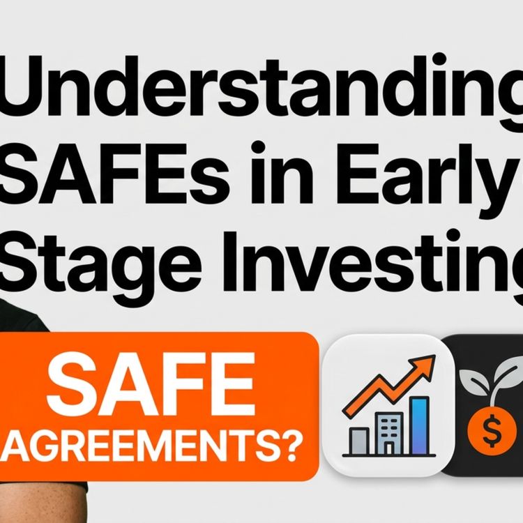 cover art for Angel Investing in SAFEs: Hidden Risks, Valuation Cap Gotchas, and Side Letter Rights