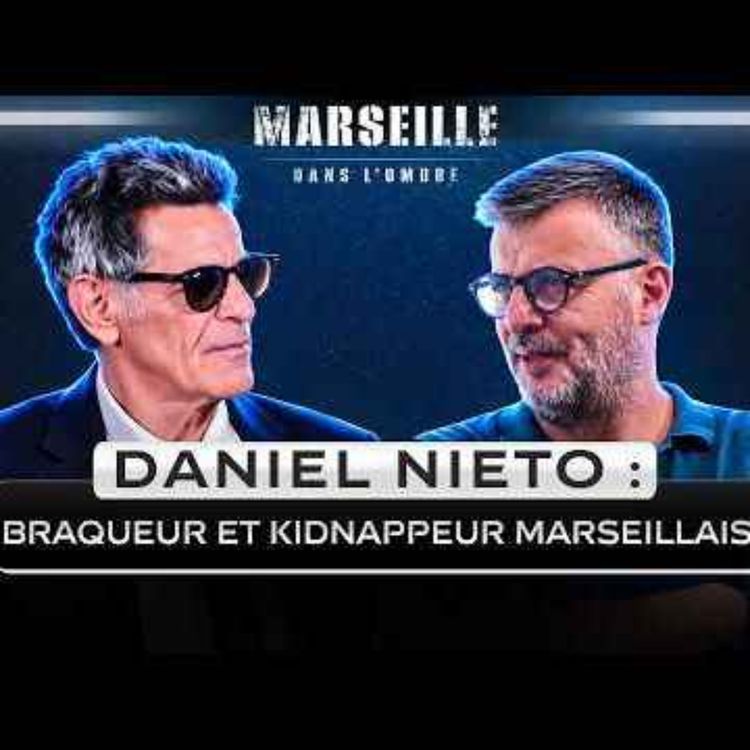 cover art for Braqueur, kidnappeur, 27 ans de prison...Le récit de Daniel Nieto