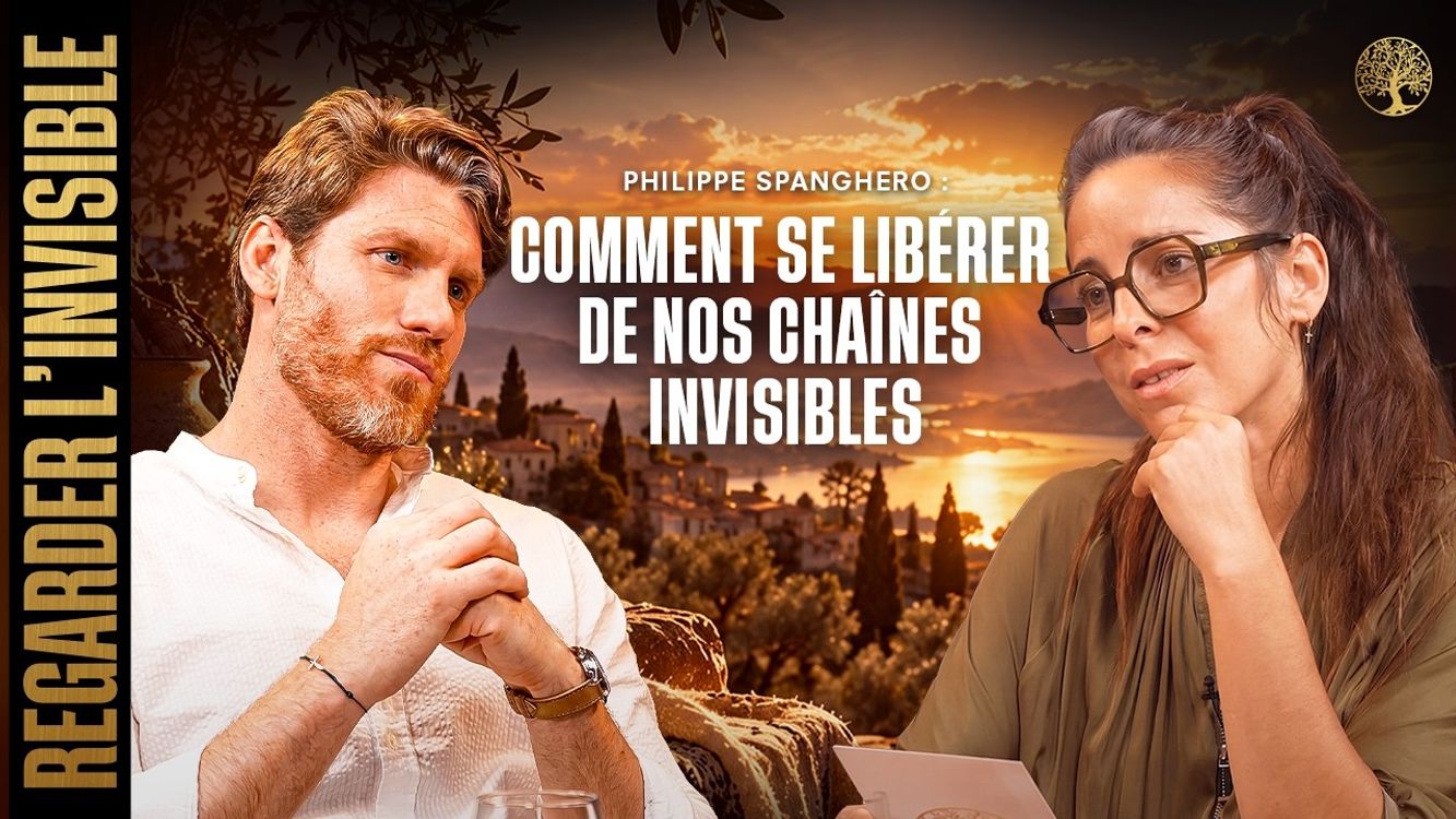 cover art for PHILIPPE SPANGHERO - COMMENT SE LIBÉRER DE NOS CHAÎNES INVISIBLES ? - REGARDER L'INVISIBLE - ÉP 36