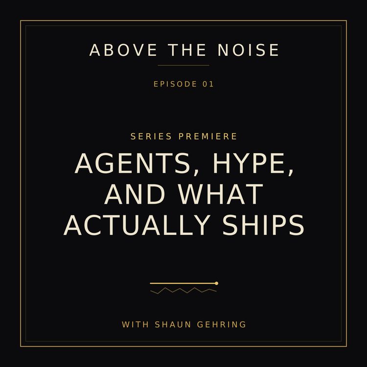 cover art for Agents, Hype, and What Actually Ships