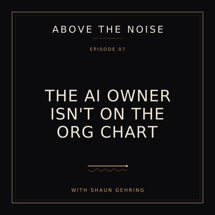 cover art for The AI Owner Isn't on the Org Chart