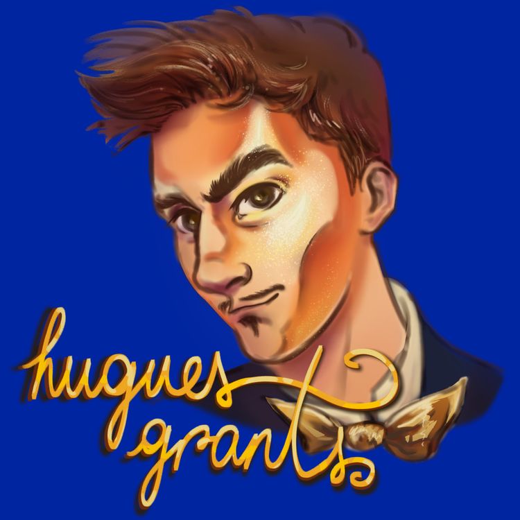 cover art for Le king qu'on adore détester : Hugues Grants