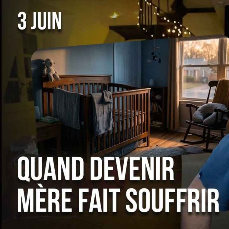 cover art for OLIVIER DELACROIX STORY TIME : Quand devenir mère fait souffrir