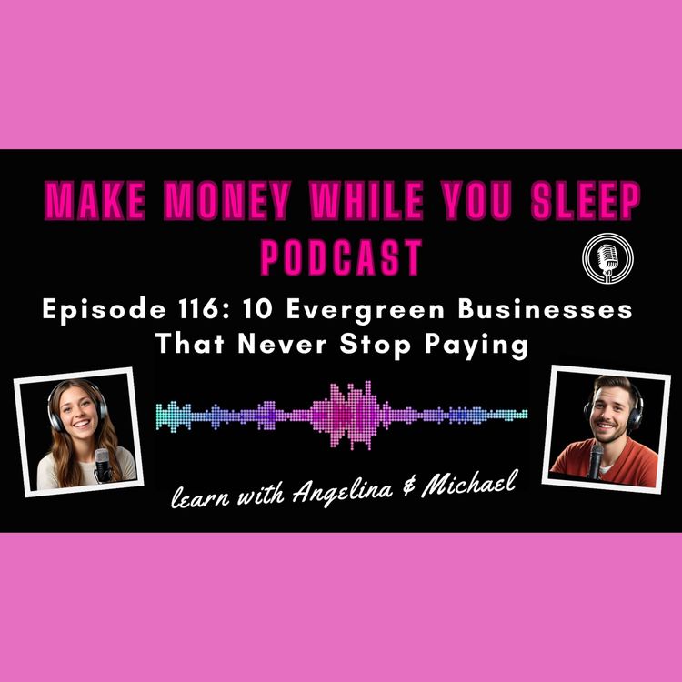 cover art for 10 Evergreen Businesses That Never Stop Paying