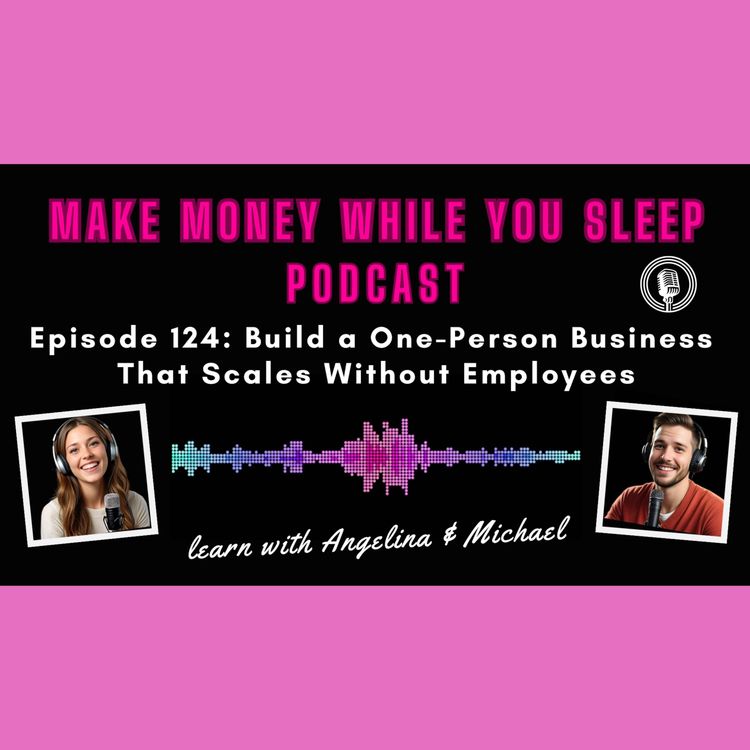 cover art for Build a One-Person Business That Scales Without Employees