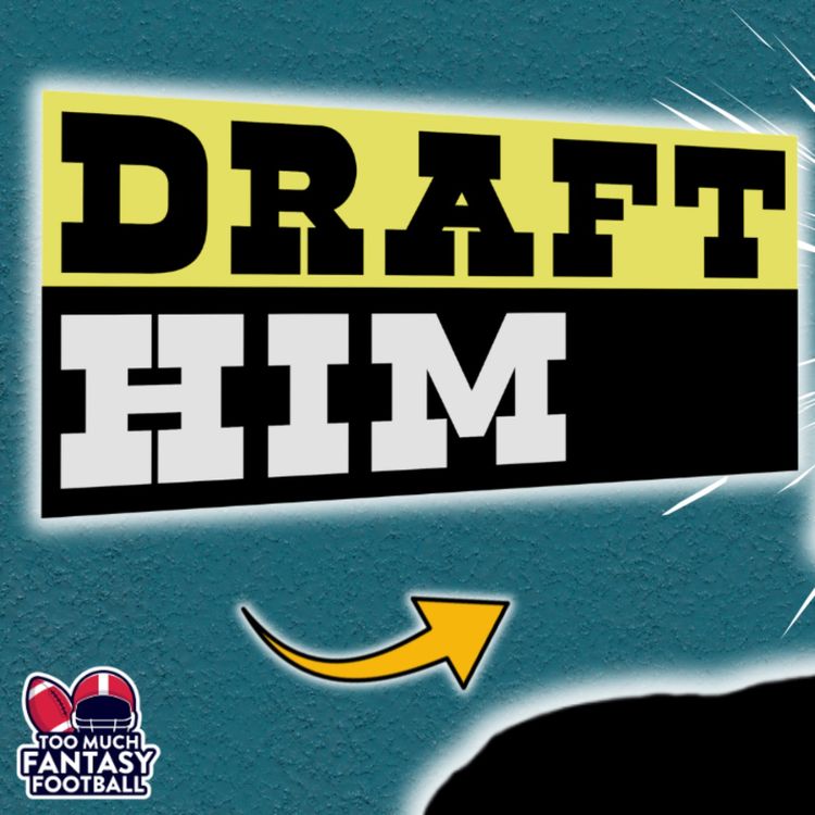 cover art for Our 2026 Fantasy Football MY GUYS + Final Week 1 News